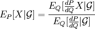 E_P[X|\mathcal{G}] = \frac{E_Q[\frac{dP}{dQ} X |\mathcal{G}]}{E_Q[\frac{dP}{dQ}|\mathcal{G}]}